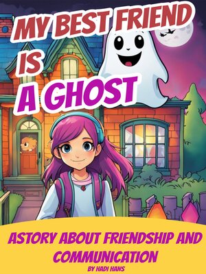 cover image of My Best Friend is a Ghost